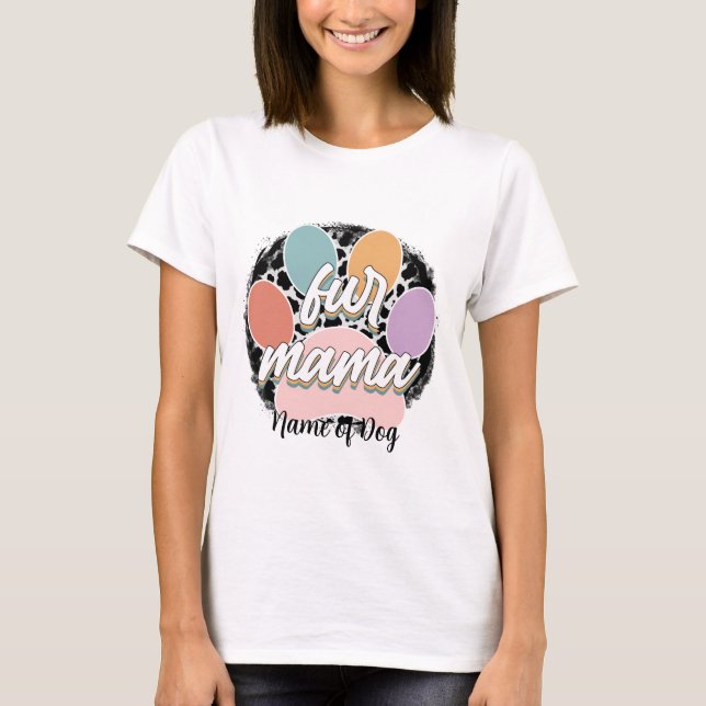 T-shirt Créez votre propre maman de fourrure (Devant)