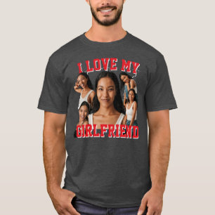 T-shirt Créez votre propre photo Bootleg I Love My Girlfri