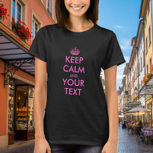 T-shirt Créez votre propre tee-shirt rose keep calm and ca