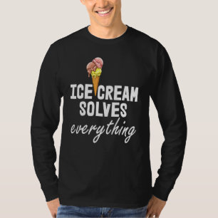 T-shirt Crème de glace Résout tout Crème de glace Amour Ho