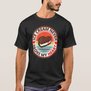 T-shirt Crème glacée amusante ne jamais briser mon coeur C