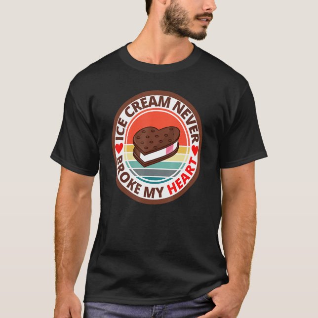 T-shirt Crème glacée amusante ne jamais briser mon coeur C (Devant)