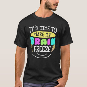 T-shirt Crème glacée sucrée Il est temps de rendre mon cer