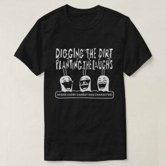 T-shirt Creuser la jument, planter les rires.