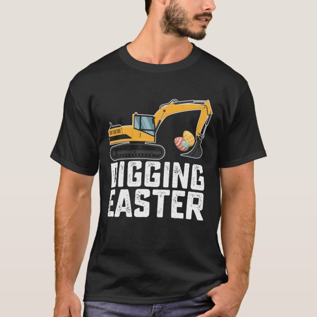 T-shirt Creuser Pâques Excavateur Chasse aux oeufs Drôle (Devant)