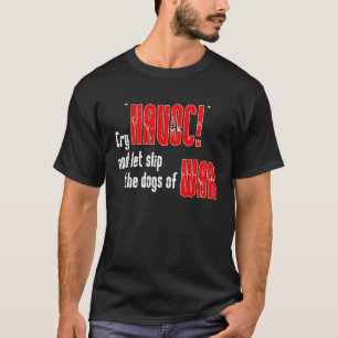 T-shirt Cri "ravage !" et laissez le glissement les chiens