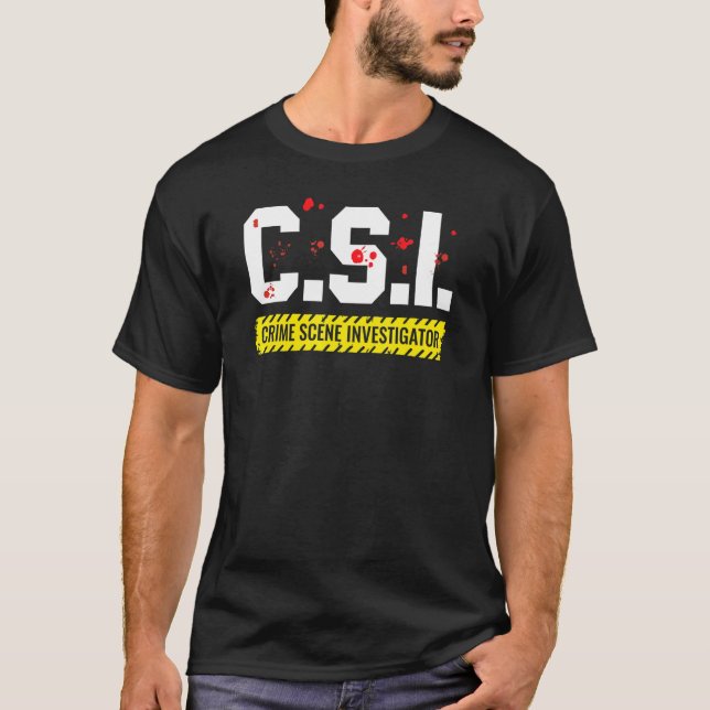 T-shirt Crime Scene Investigator CSI Forensic Files True C (Devant)