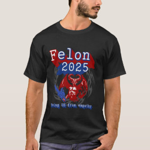 T-shirt Criminel 2025 sauve les États-Unis de l'empathie. 