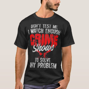 T-shirt Criminel Thriller série Killer la télévision montr