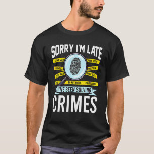 T-shirt Criminologue Criminalistique Fan de Crime Vrai