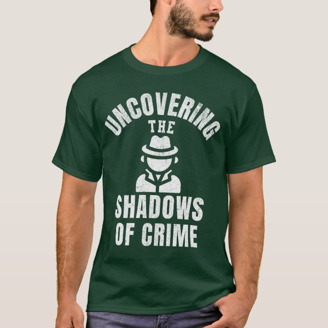 T-shirt Criminologue Découvrir L'Ombre Criminologie (Devant)