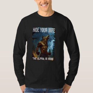 T-shirt Cringe Alpha Wolf Werewolf Cacher Votre Femme L'Al