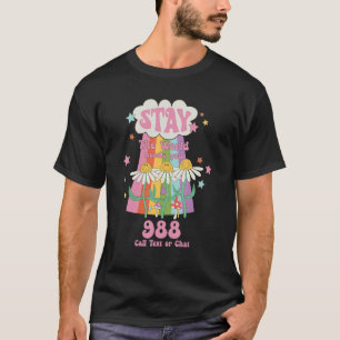 T-shirt Crise Suicide Lifeline 988 Restez Au Monde Besoin