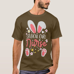 T-shirt Critical Care Nurse Bunny Ears Nursing Easter Inte