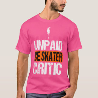 T-shirt Critique de patinage sur glace non rémunéré, papa