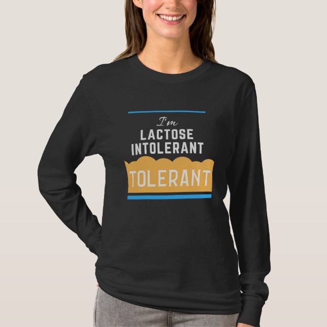 T-shirt CritterDesigns Lactose Intolerant Tolerant (Devant)
