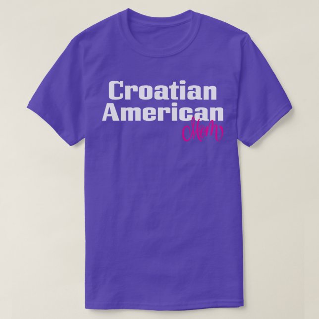 T-shirt Croate Américain Maman 1 (Design devant)