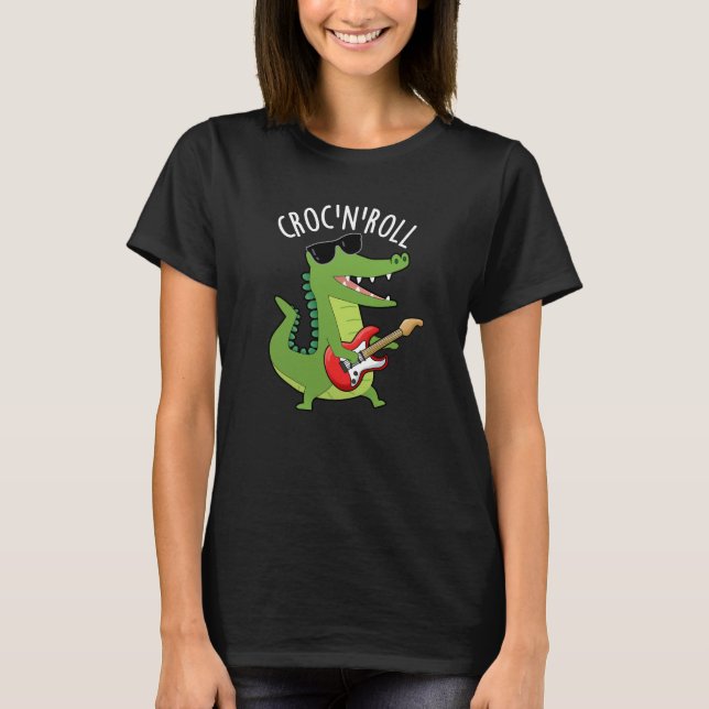 T-shirt Croc N Roll Funny Crocodile Pun Dark BG (Devant)
