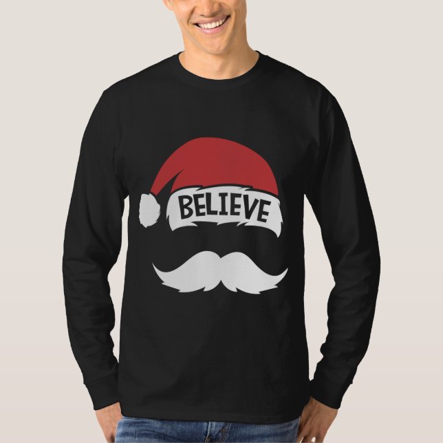 T-shirt Croire Citation Santa Hat Mustache Famille Réunion (Devant)