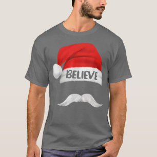 T-shirt Croire Citation sur le Père Noël Moustache pour ho