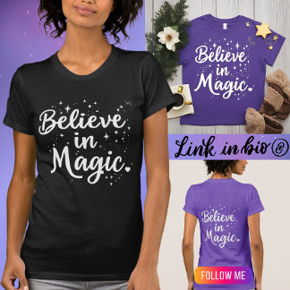 T-shirt Croire en la Citation Magique Inspirationnelle Pos