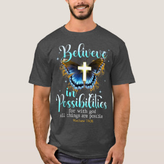T-shirt Croire En Possibilités Pour Avec Dieu Toutes Les C