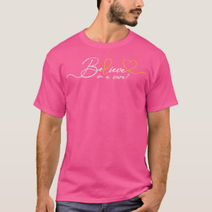 T-shirt Croire - Soutien à la sensibilisation au cancer de