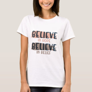 T-shirt CROIRE - Ted lasso cite : Je crois en l'espoir. I