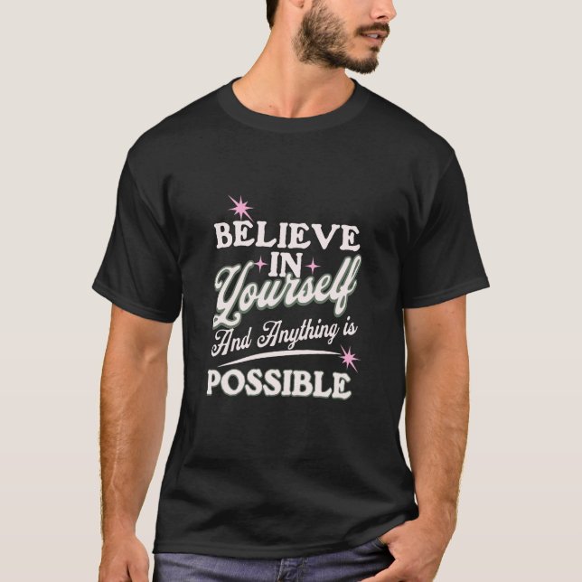 T-shirt Crois en toi et tout est possible (Devant)