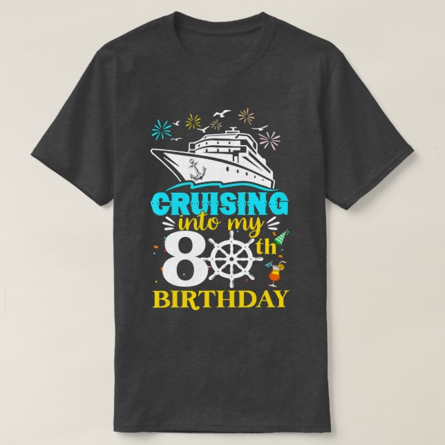 T-shirt Croisière à mon 80e anniversaire Croisière vieille (Design devant)