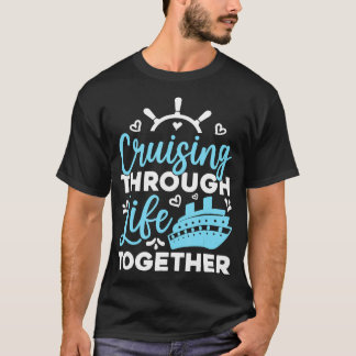 T-shirt Croisière À Travers La Vie Ensemble Couples Croisi