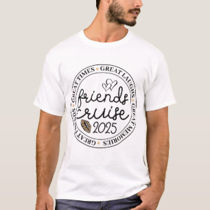T-shirt Croisière d'amis 2025 voyage de vacances croisière