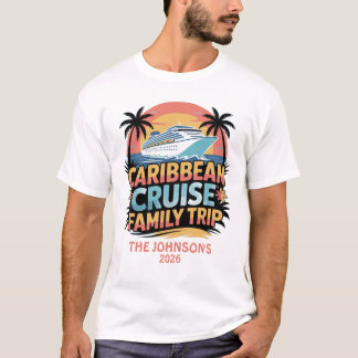 T-shirt Croisière dans les Caraïbes Voyage en Famille Nom 
