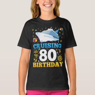 T-shirt Croisière Dans Mes 80 Fête Anniversaire Fille
