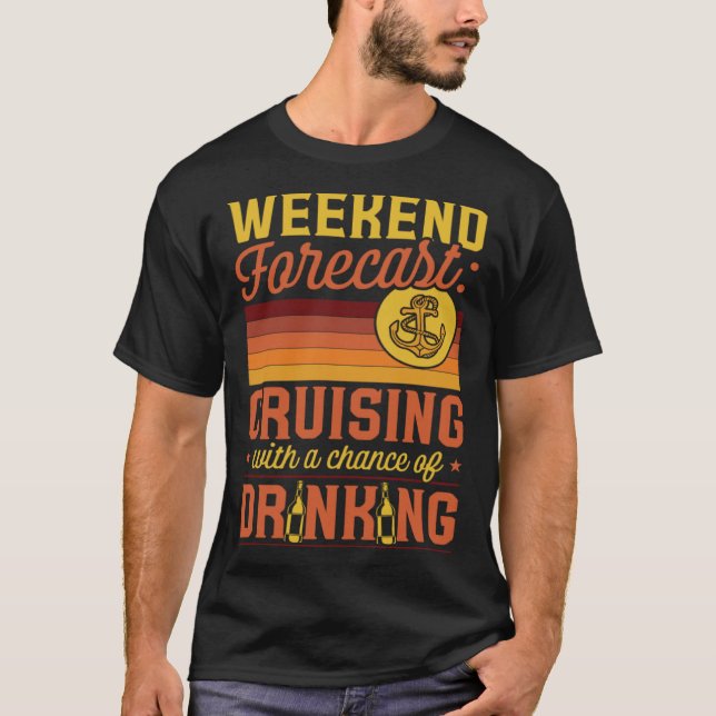 T-shirt Croisière De Fin De Semaine Avec Une Chance De Boi (Devant)