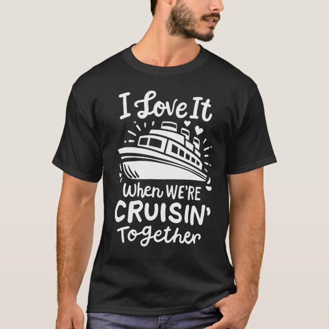 T-shirt Croisière En Famille 2024 Je L'Aime Quand Nous Cro (Devant)