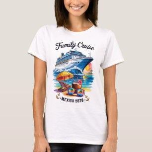 T-shirt Croisière en famille 2026 Mexique Voyage Vacances