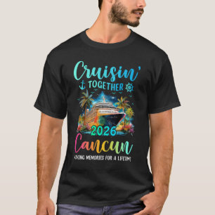 T-shirt Croisière en famille à Cancun 2026 Vacances de cro
