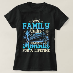 T-shirt Croisière En Famille Pour Souvenir D'Une Vie Drôle