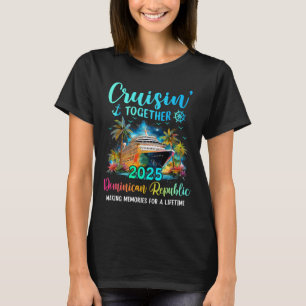 T-shirt Croisière ensemble en République dominicaine 2025