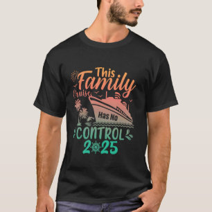 T-shirt Croisière familiale cool n'a aucun contrôle 2025 F