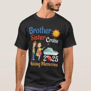 T-shirt Croisière Frère Et Soeur 2025 Voyage Créant Des So