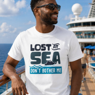 T-shirt Croisière Ne Me Dérangez Pas Perdu En Mer
