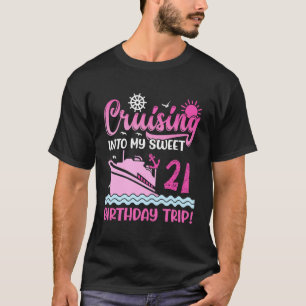 T-shirt Croisière Pour Mon Anniversaire De 21 Ans De Rêve 