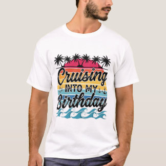 T-shirt Croisière Pour Mon Anniversaire Rétro Croisière T-