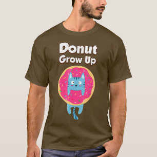 T-shirt Croissance de beignes à la chatte amusant de la no