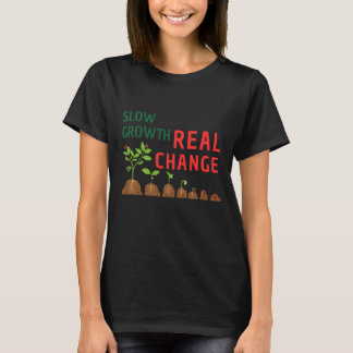 T-shirt Croissance Lente Vrai Changement – Illustration de