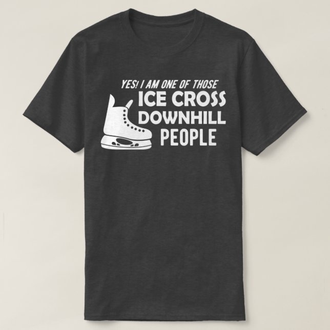 T-shirt Croix de glace en descente Oui Je suis l'une de ce (Design devant)