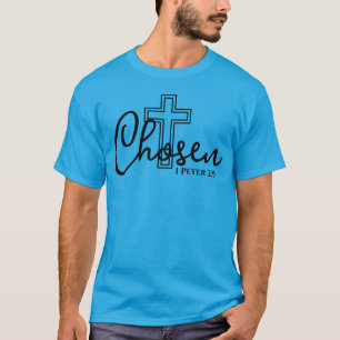 T-shirt Croix de la foi chrétienne choisie 1 Pierre 2 9