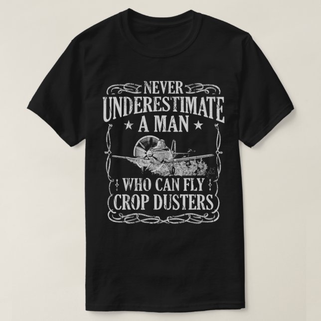 T-shirt Crop Duster Pilot Fly Dusting Agricultural  (Design devant)